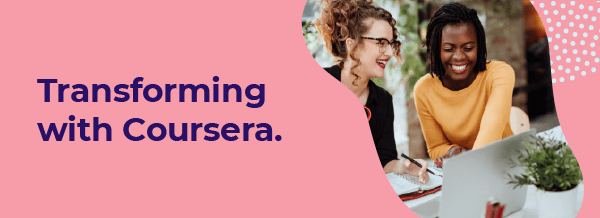 Transforming with Coursera